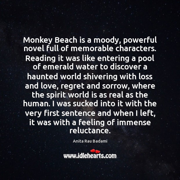 Monkey Beach is a moody, powerful novel full of memorable characters. Reading 