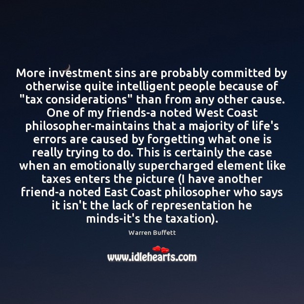 More investment sins are probably committed by otherwise quite intelligent people because Image