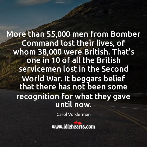 More than 55,000 men from Bomber Command lost their lives, of whom 38,000 were Image