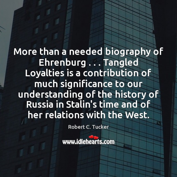 More than a needed biography of Ehrenburg . . . Tangled Loyalties is a contribution Image