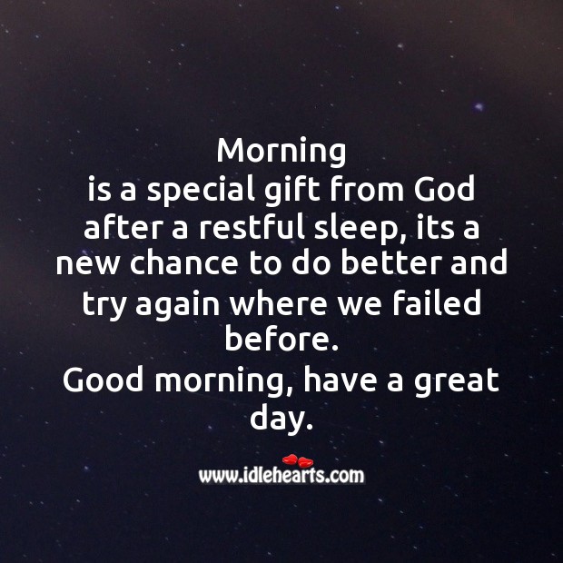 Morning is a special gift from God. Good Day Quotes Image