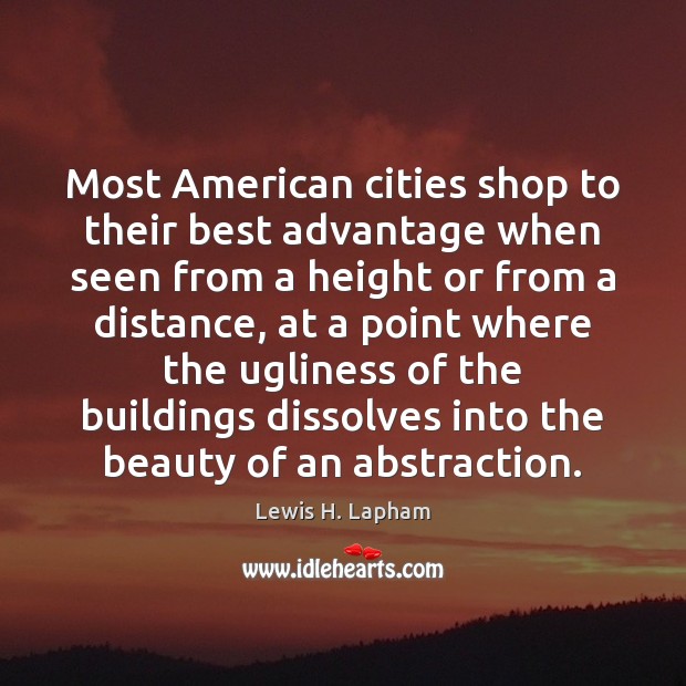 Most American cities shop to their best advantage when seen from a 