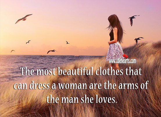 The most beautiful clothes that can dress a woman. Cute Love Quotes Image