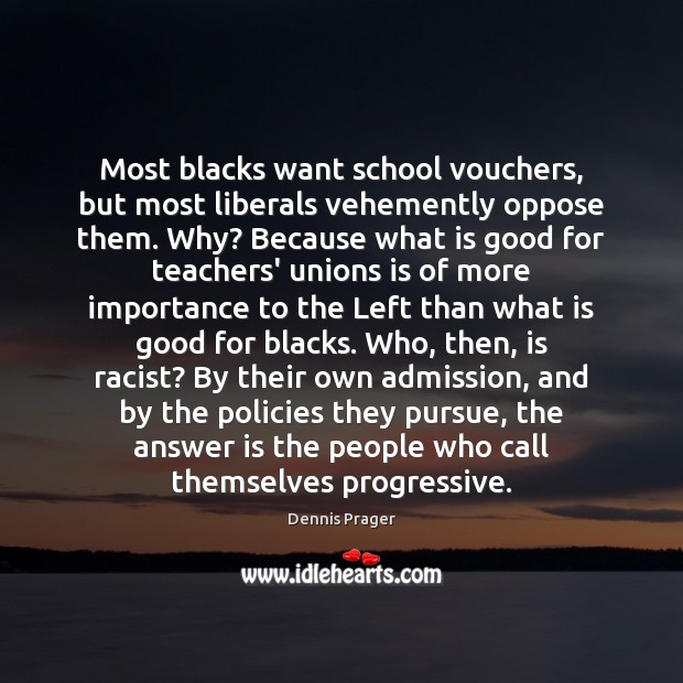 Most blacks want school vouchers, but most liberals vehemently oppose them. Why? Image