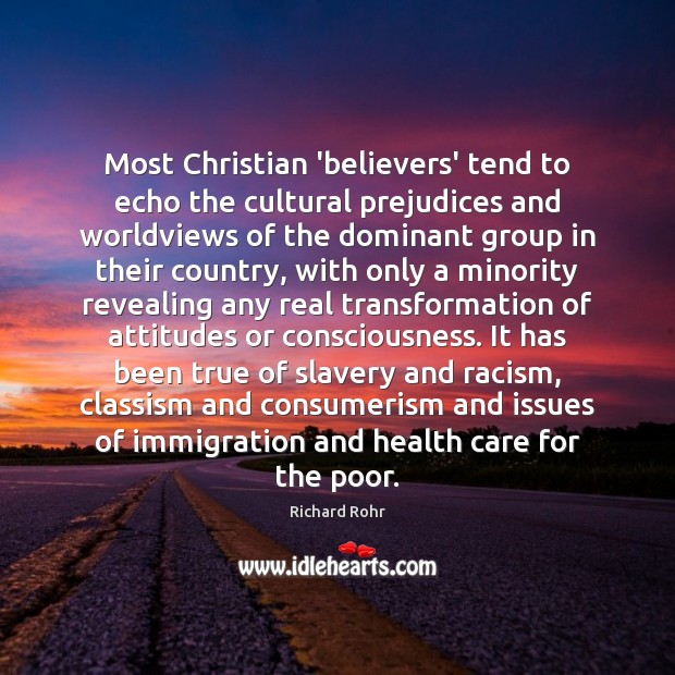 Most Christian ‘believers’ tend to echo the cultural prejudices and worldviews of Image