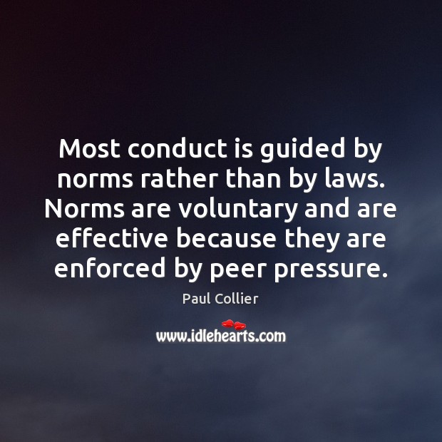 Most conduct is guided by norms rather than by laws. Norms are Image