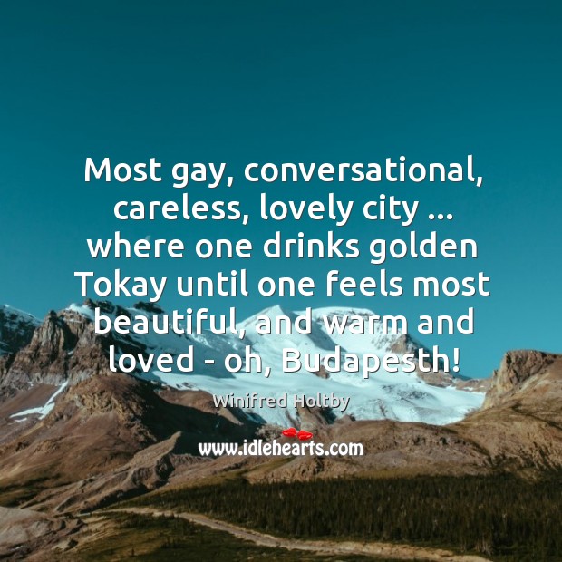 Most gay, conversational, careless, lovely city … where one drinks golden Tokay until Image
