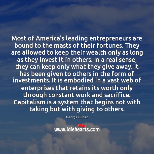 Most of America’s leading entrepreneurs are bound to the masts of their Entrepreneurship Quotes Image