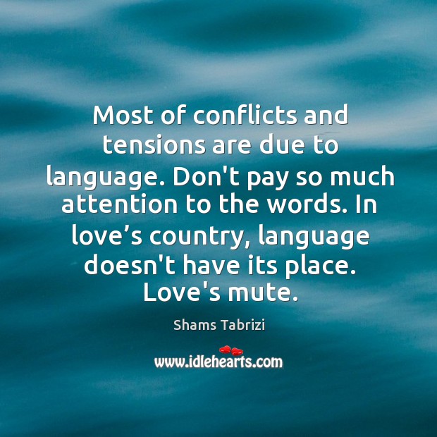 Most of conflicts and tensions are due to language. Don’t pay so Image