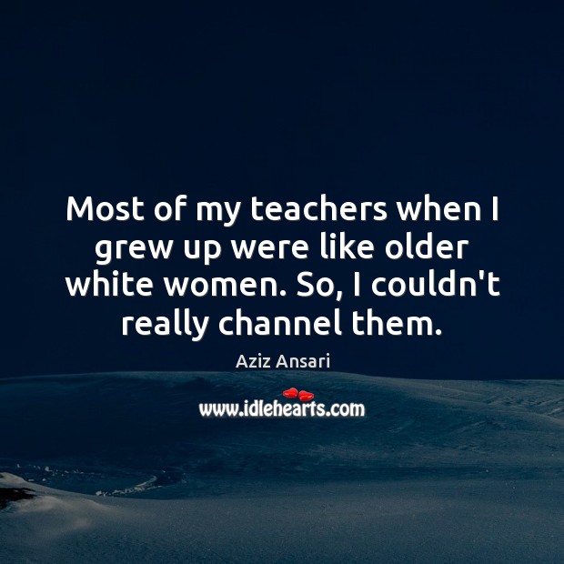 Most of my teachers when I grew up were like older white Image