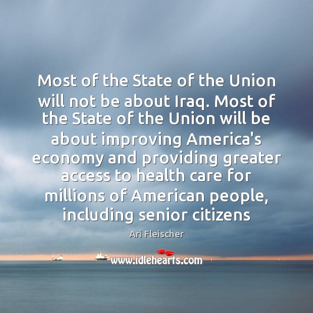 Most of the State of the Union will not be about Iraq. Image