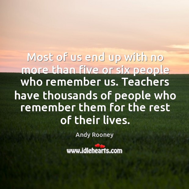 Most of us end up with no more than five or six people who remember us. Image