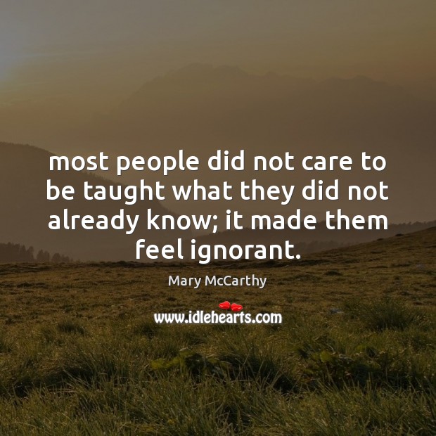 Most people did not care to be taught what they did not Image