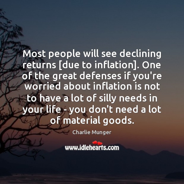 Most people will see declining returns [due to inflation]. One of the Image