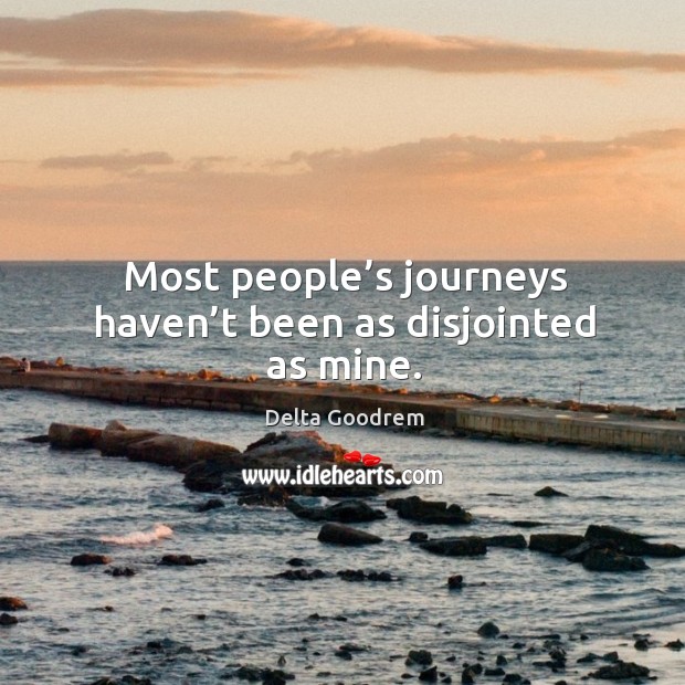 Most people’s journeys haven’t been as disjointed as mine. Image