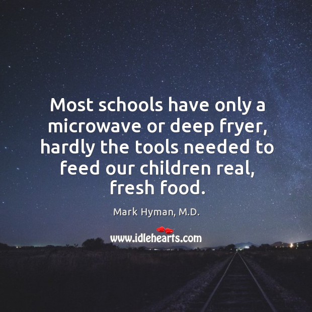 Most schools have only a microwave or deep fryer, hardly the tools Image