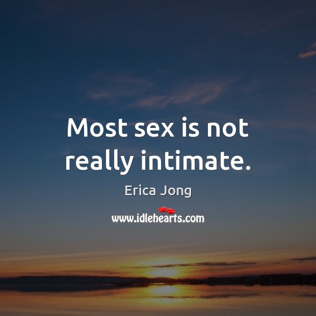 Most sex is not really intimate. Image