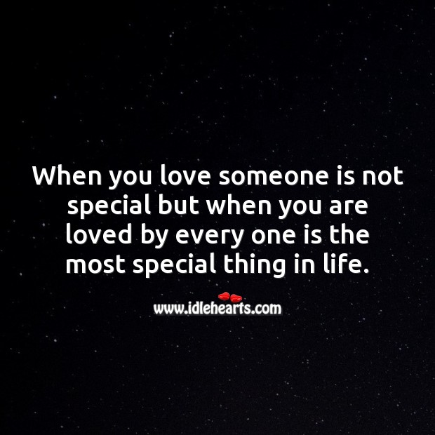 Most special thing in life Love Someone Quotes Image