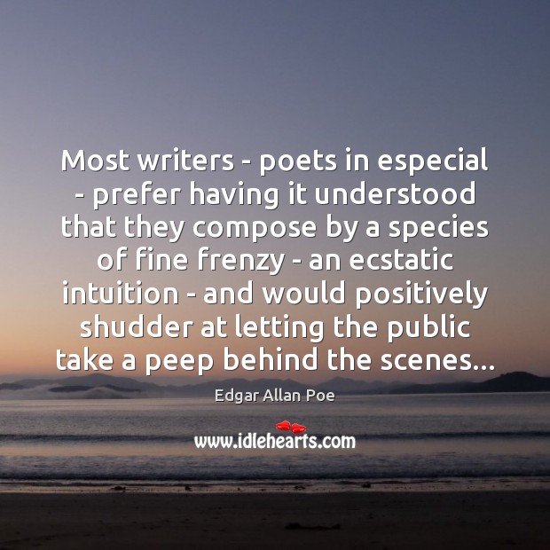 Most writers – poets in especial – prefer having it understood that Image