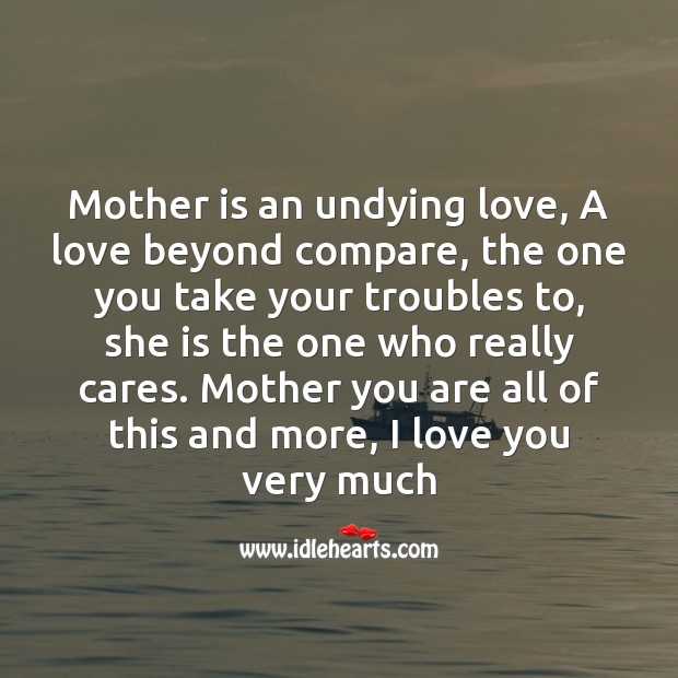Mother is an undying love, a love beyond compare Mother’s Day Messages Image