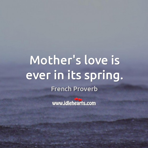 Mother’s love is ever in its spring. Image