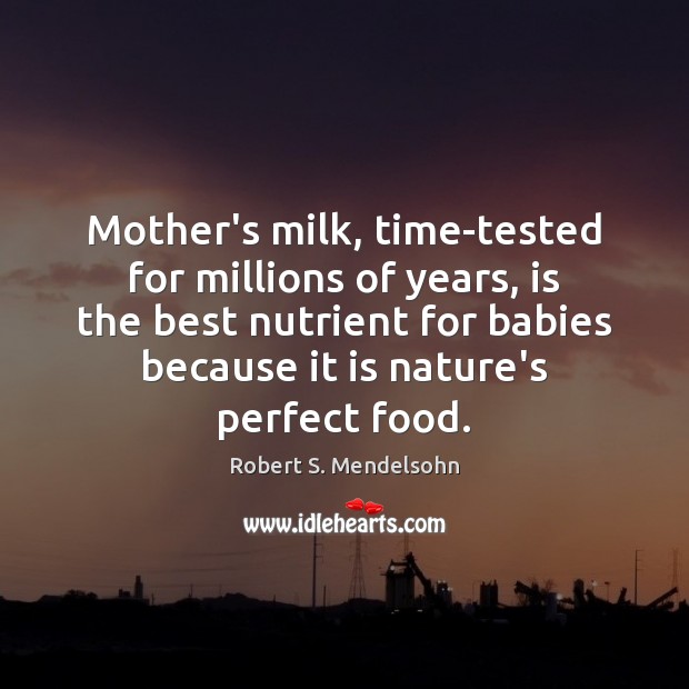 Mother’s milk, time-tested for millions of years, is the best nutrient for Image