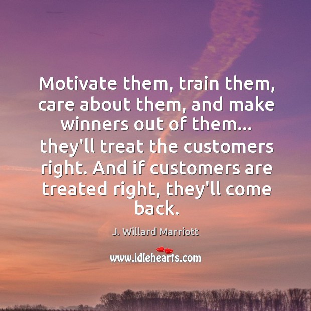 Motivate them, train them, care about them, and make winners out of Image