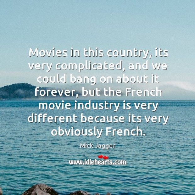 Movies in this country, its very complicated, and we could bang on Image