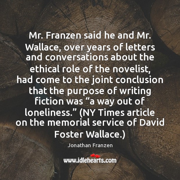 Mr. Franzen said he and Mr. Wallace, over years of letters and Image