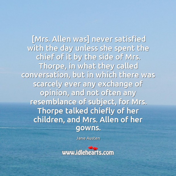 [Mrs. Allen was] never satisfied with the day unless she spent the Image