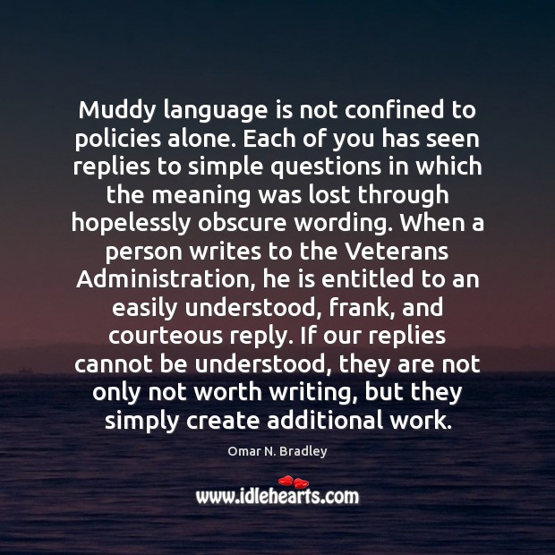 Muddy language is not confined to policies alone. Each of you has Image