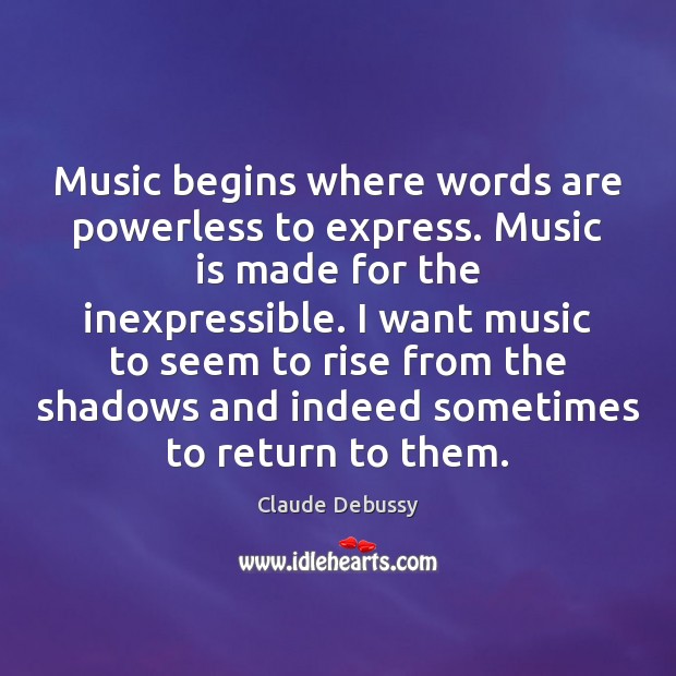 Music begins where words are powerless to express. Music is made for Image