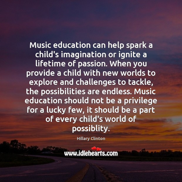 Music education can help spark a child’s imagination or ignite a lifetime 