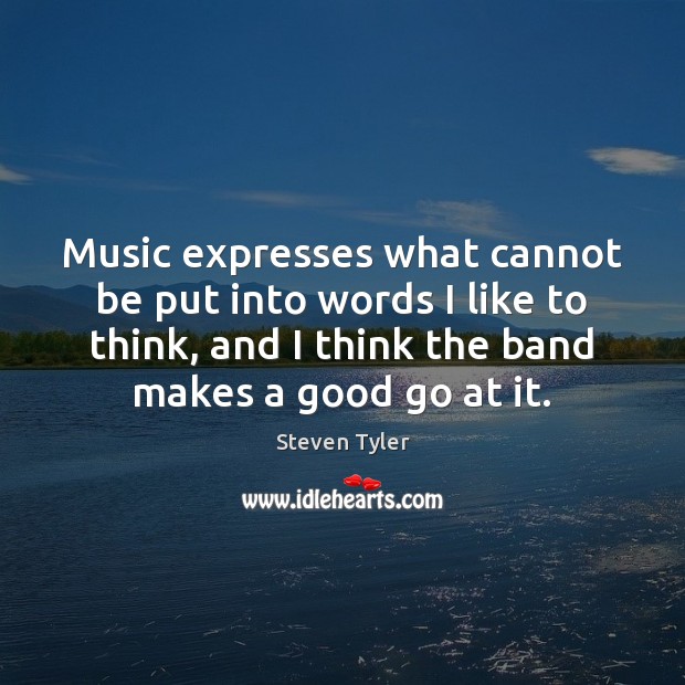Music expresses what cannot be put into words I like to think, Image