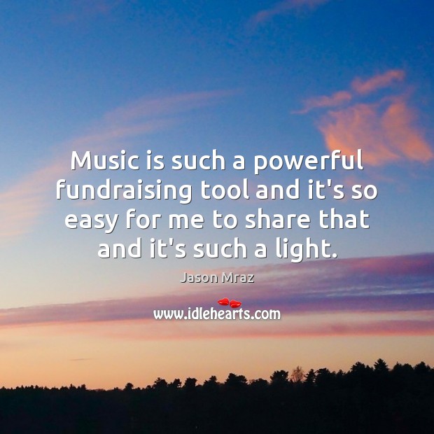 Music is such a powerful fundraising tool and it’s so easy for Image