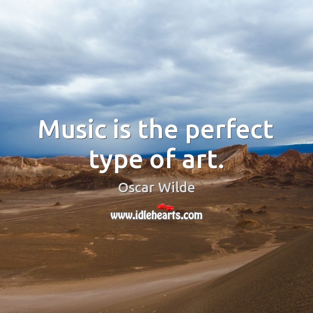 Music is the perfect type of art. Image