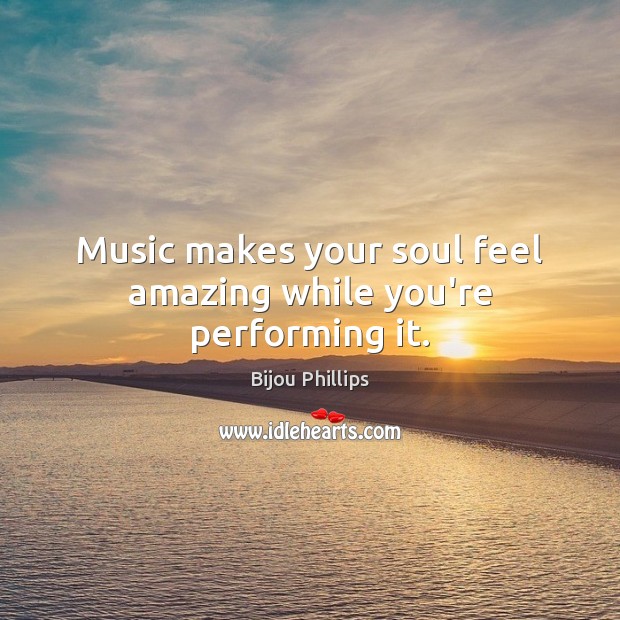 Music makes your soul feel amazing while you’re performing it. Image