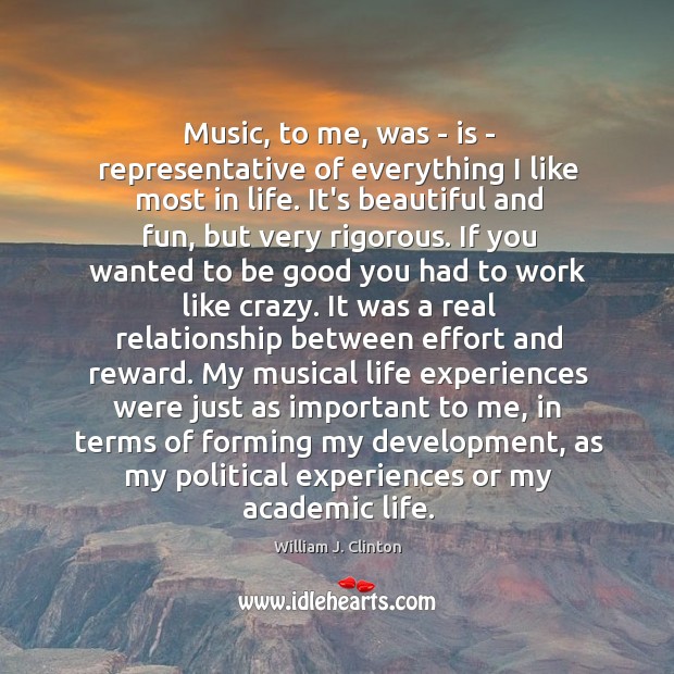 Music, to me, was – is – representative of everything I like Image