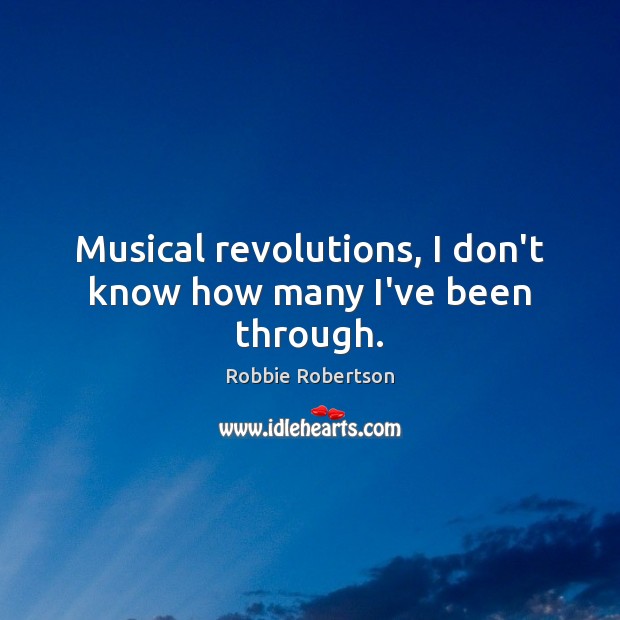 Musical revolutions, I don’t know how many I’ve been through. Image
