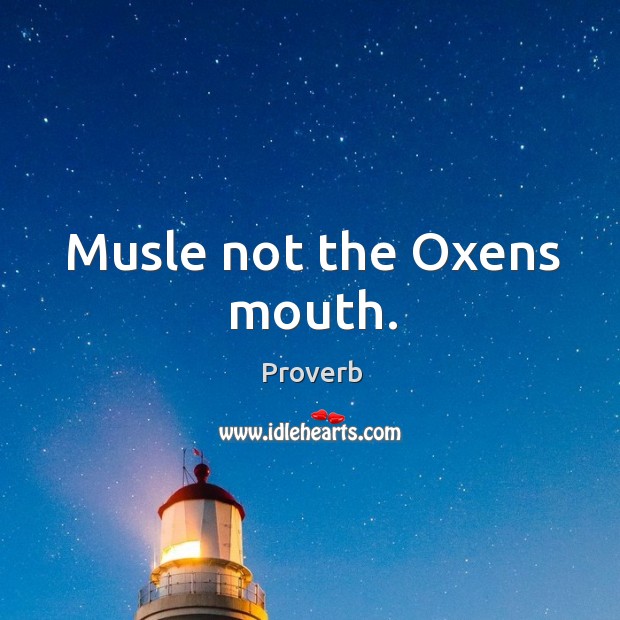 Musle not the oxens mouth. Image