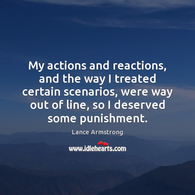 My actions and reactions, and the way I treated certain scenarios, were Image
