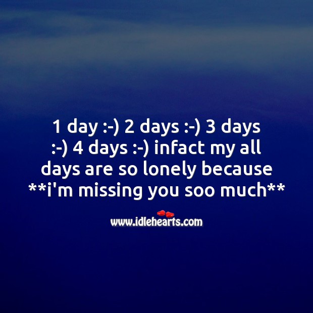 My all days are so lonely Missing You Quotes Image