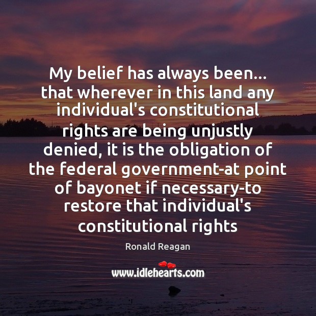 My belief has always been… that wherever in this land any individual’s Image