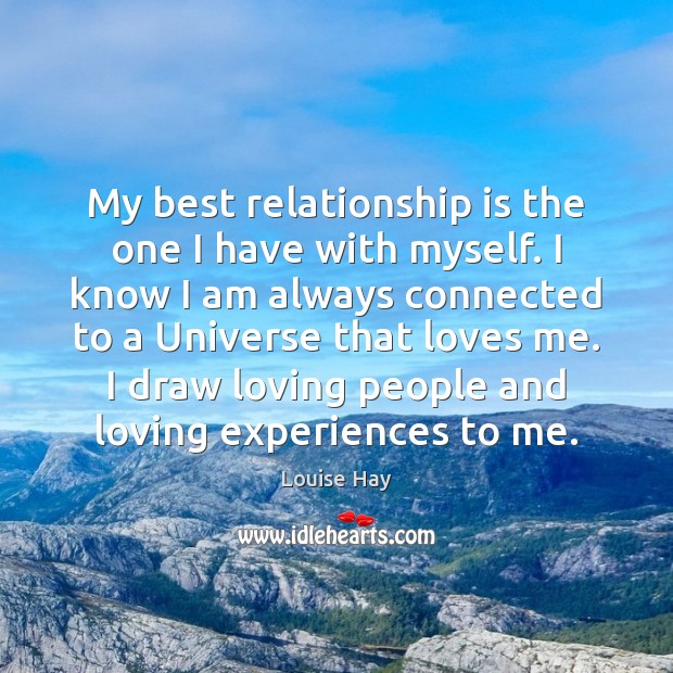 My best relationship is the one I have with myself. I know Relationship Quotes Image