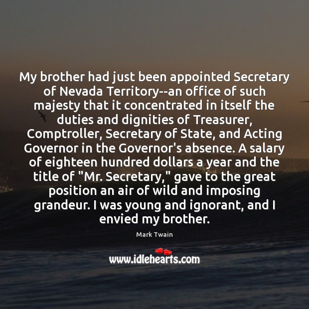 My brother had just been appointed Secretary of Nevada Territory–an office of Image