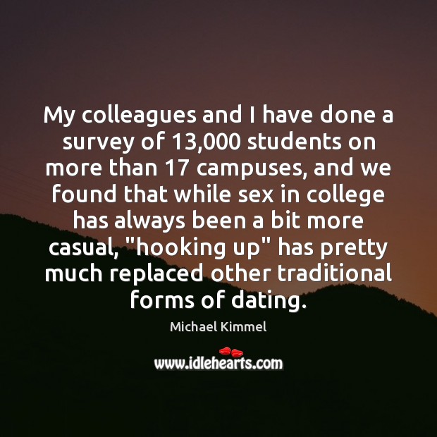 My colleagues and I have done a survey of 13,000 students on more 