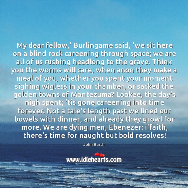 My dear fellow,’ Burlingame said, ‘we sit here on a blind Image