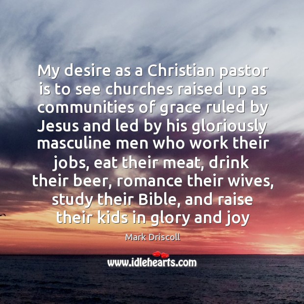 My desire as a Christian pastor is to see churches raised up Image