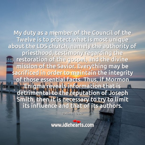 My duty as a member of the Council of the Twelve is Dallin H. Oaks Picture Quote