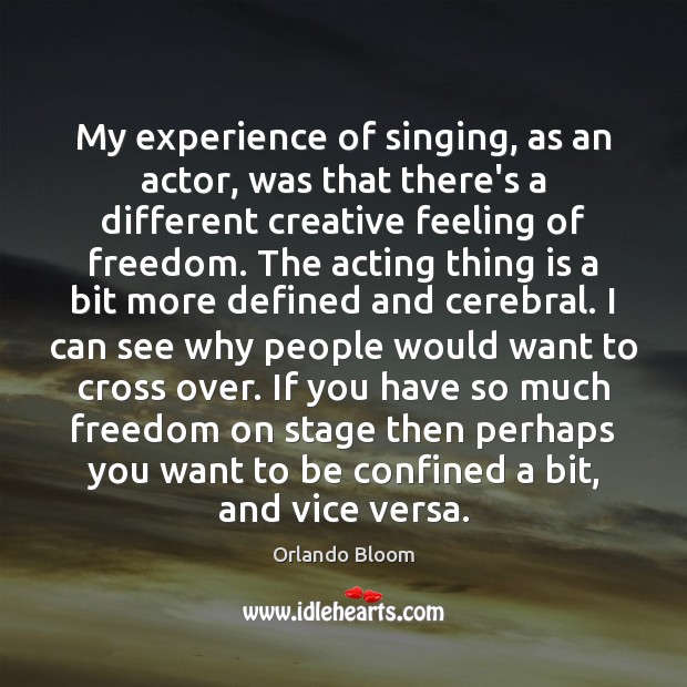My experience of singing, as an actor, was that there’s a different Image